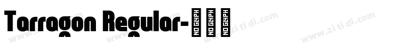 Tarragon Regular字体转换